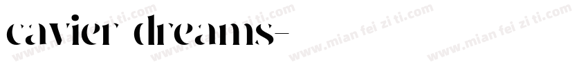 cavier dreams字体转换